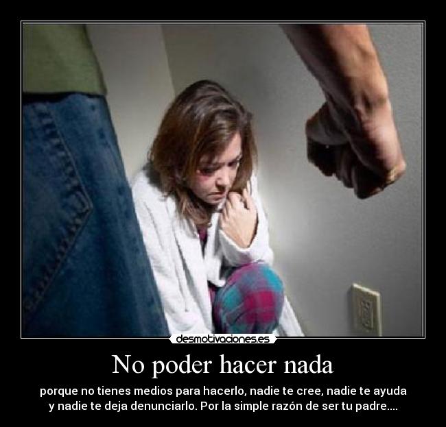 No poder hacer nada -