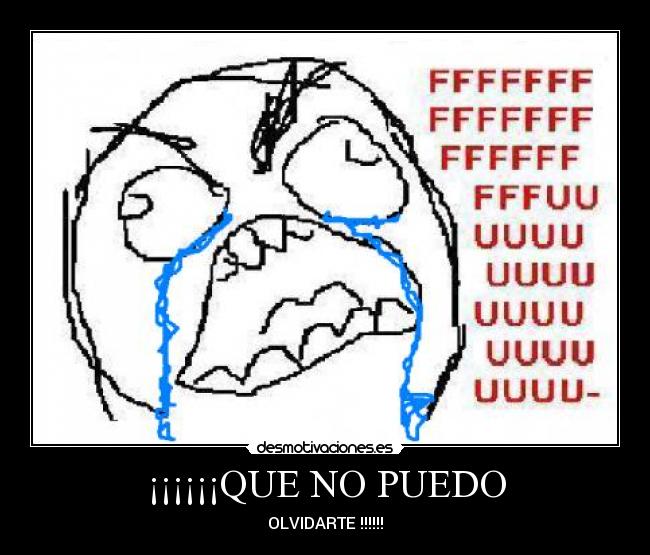 ¡¡¡¡¡¡QUE NO PUEDO - 