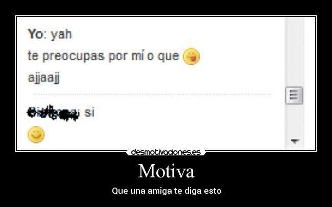 Motiva - Que una amiga te diga esto