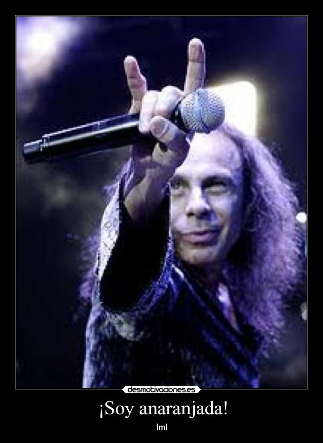 ¡Soy anaranjada! - lml