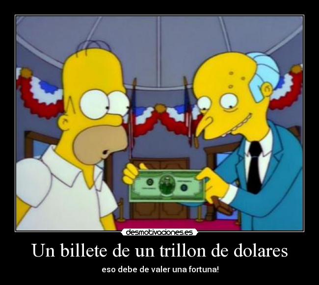 carteles billete trillon dolares desmotivaciones