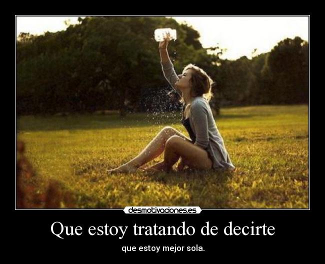 Que estoy tratando de decirte -