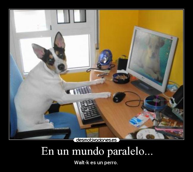En un mundo paralelo... -