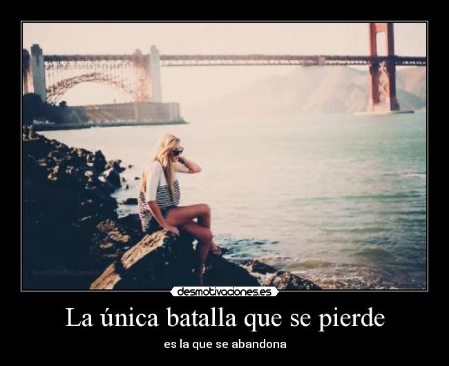 La única batalla que se pierde -