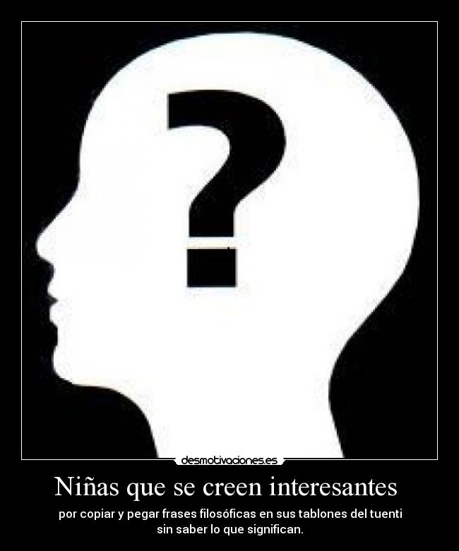 Niñas que se creen interesantes  - 