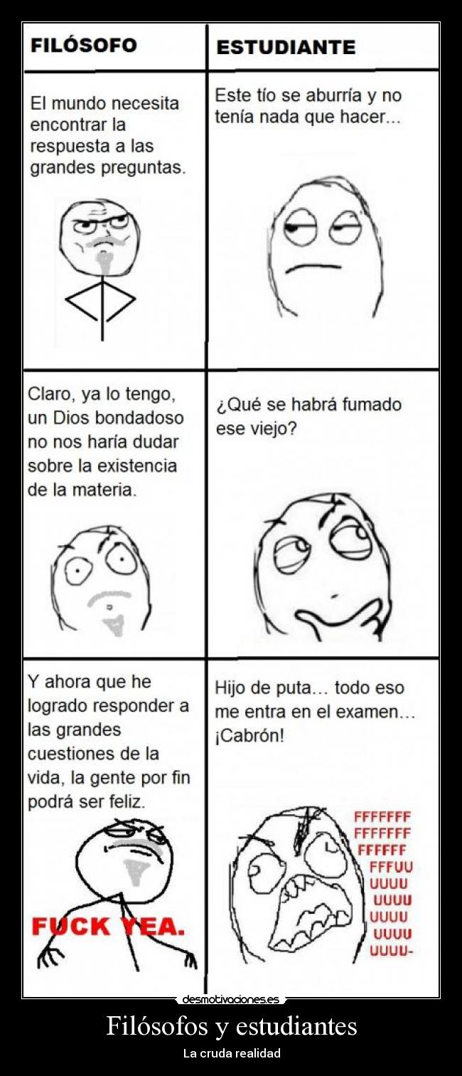 Filósofos y estudiantes - La cruda realidad