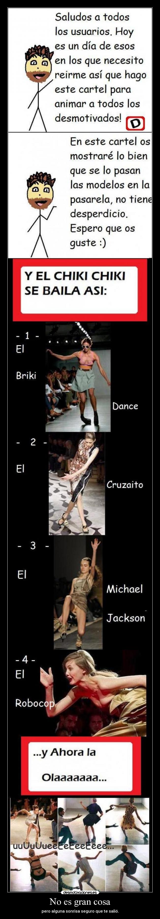 No es gran cosa - pero alguna sonrisa seguro que te salió.