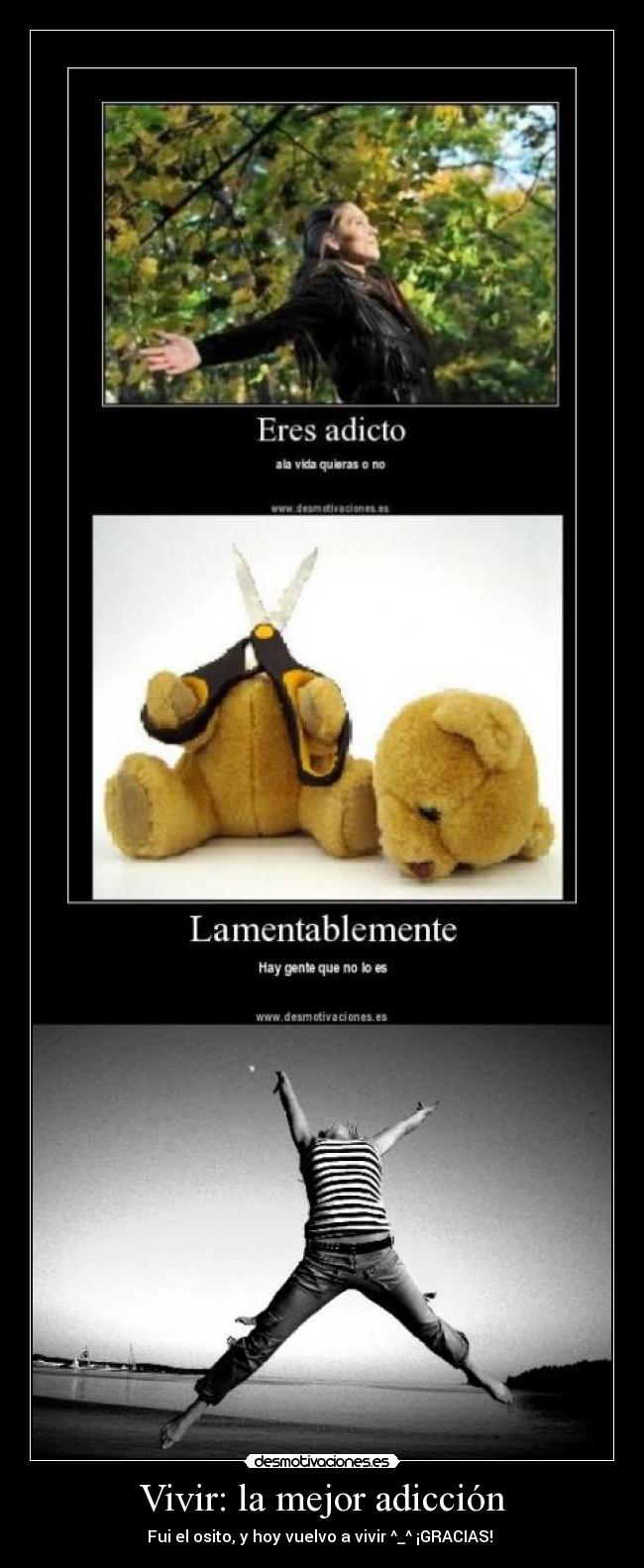 Vivir: la mejor adicción -
