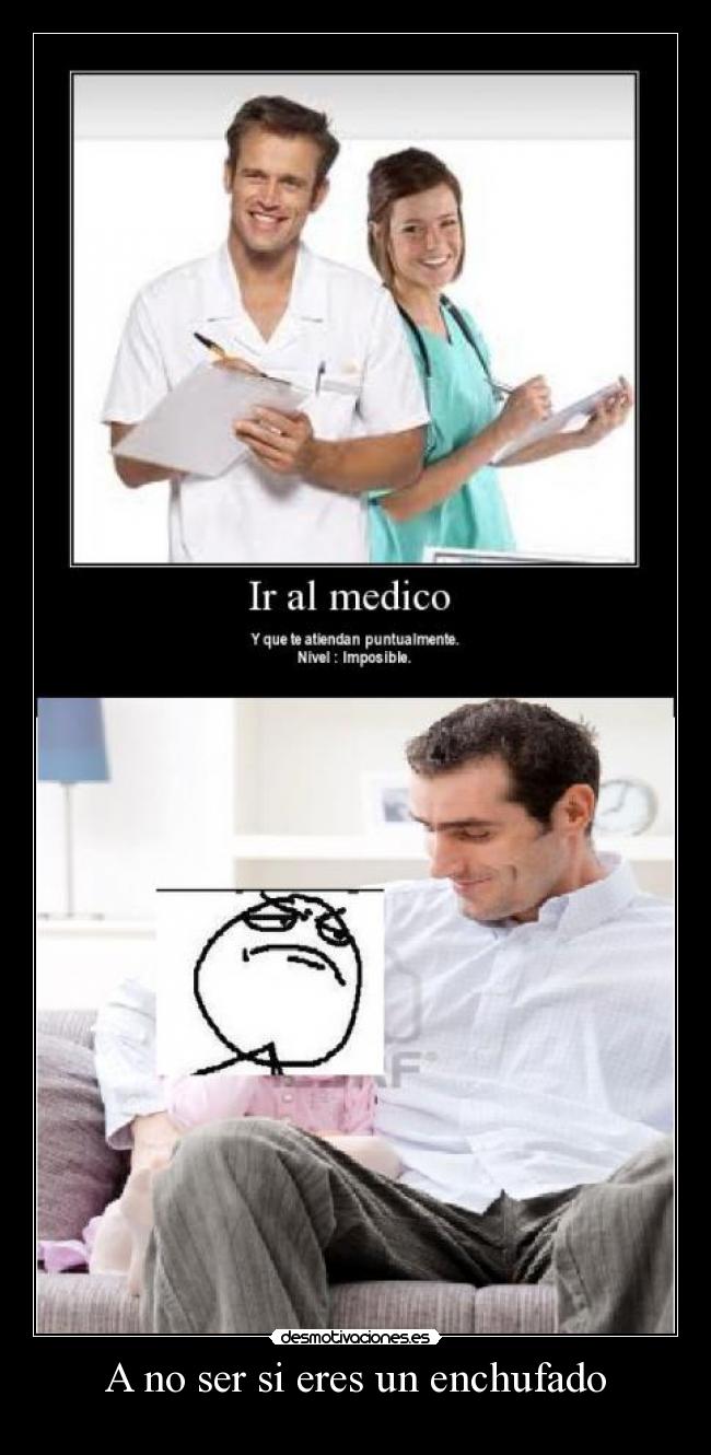 A no ser si eres un enchufado - 