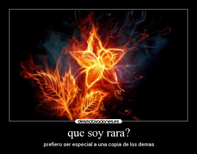 que soy rara? -