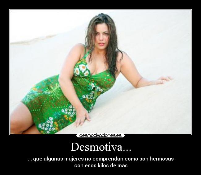 Desmotiva... -