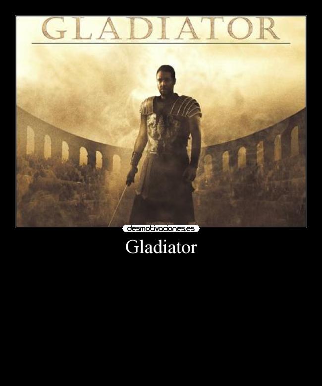 Gladiator -