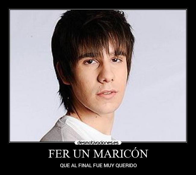 FER UN MARICÓN -