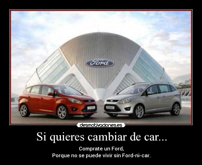 Si quieres cambiar de car... -