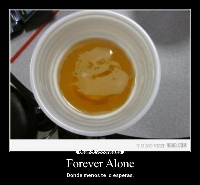 Forever Alone -