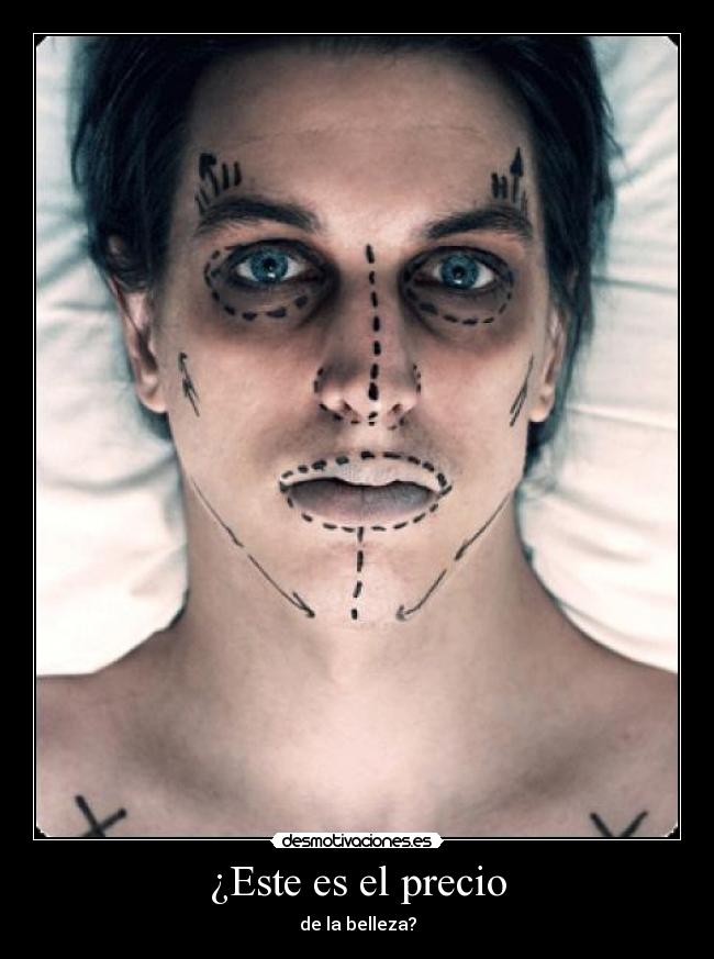 ¿Este es el precio - de la belleza?