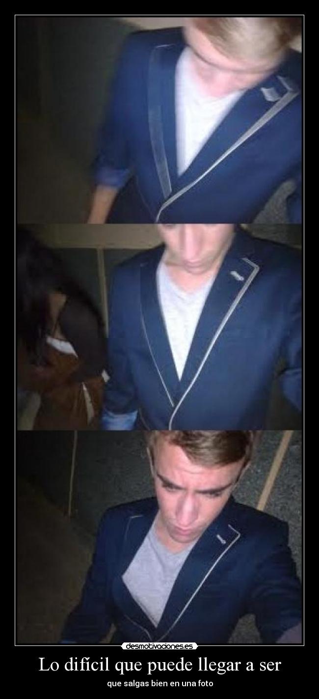 Lo difícil que puede llegar a ser -