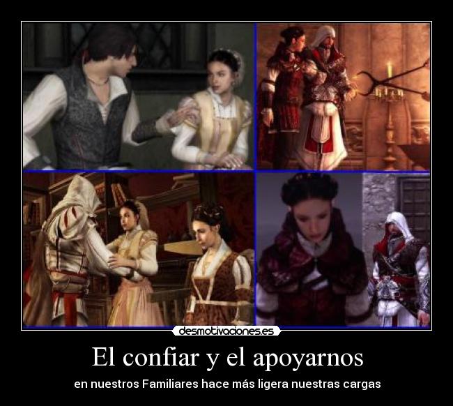 El confiar y el apoyarnos - 