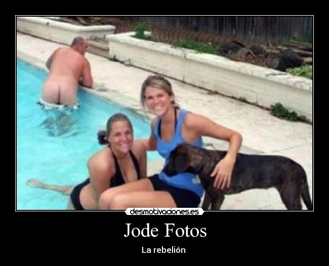 carteles jode fotos desmotivaciones