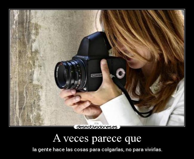 A veces parece que - 