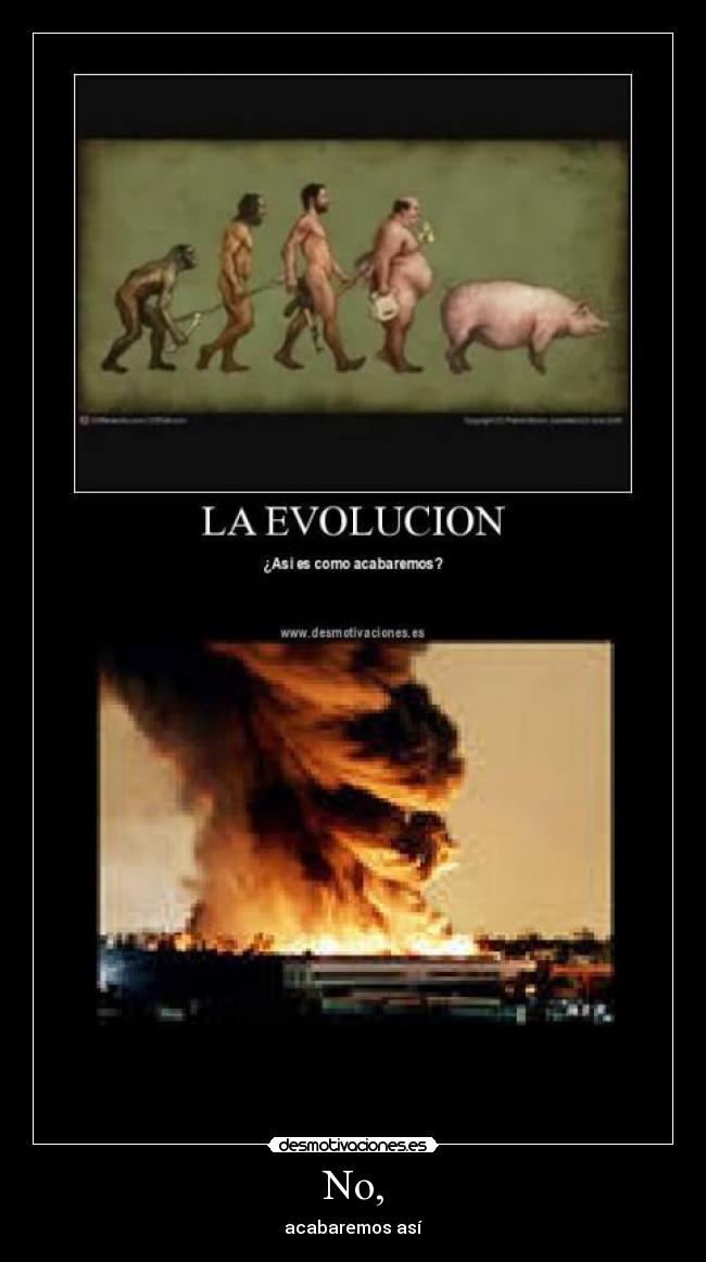 No, - acabaremos así