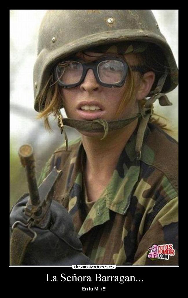 La Señora Barragan... - En la Mili !!!