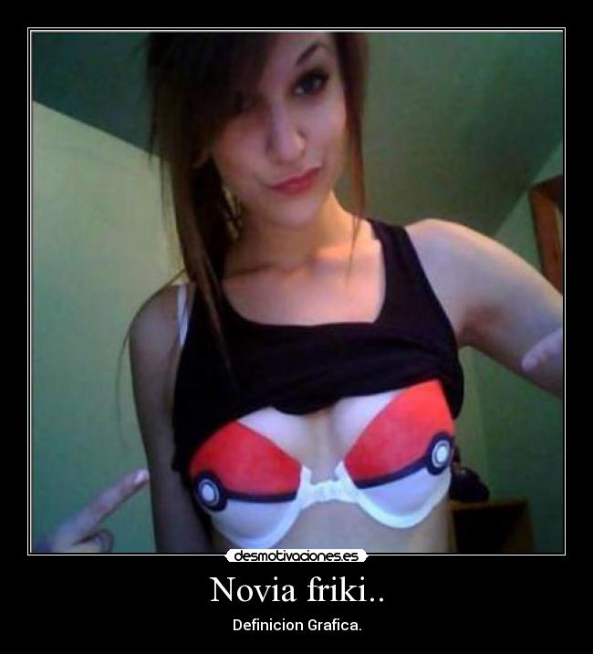 Novia friki.. - 