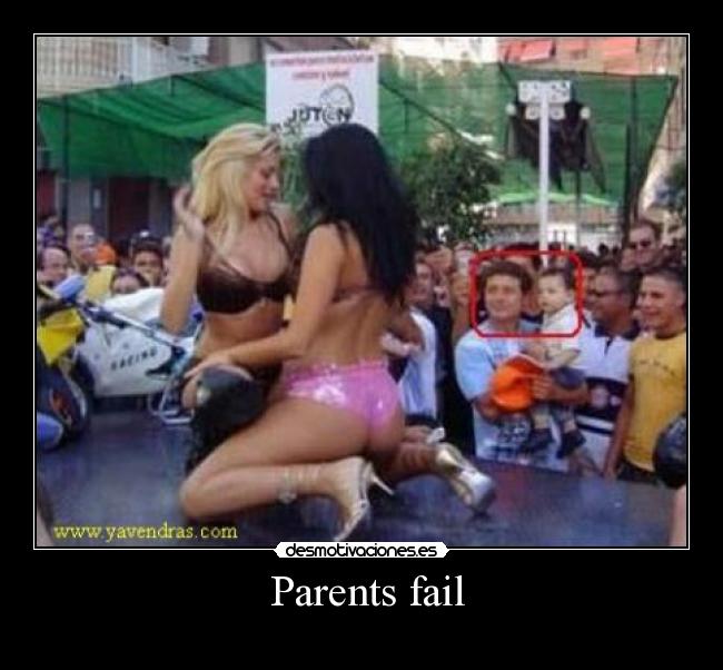  Parents fail - 