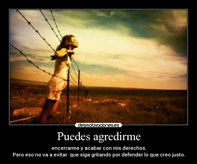 Puedes agredirme - 