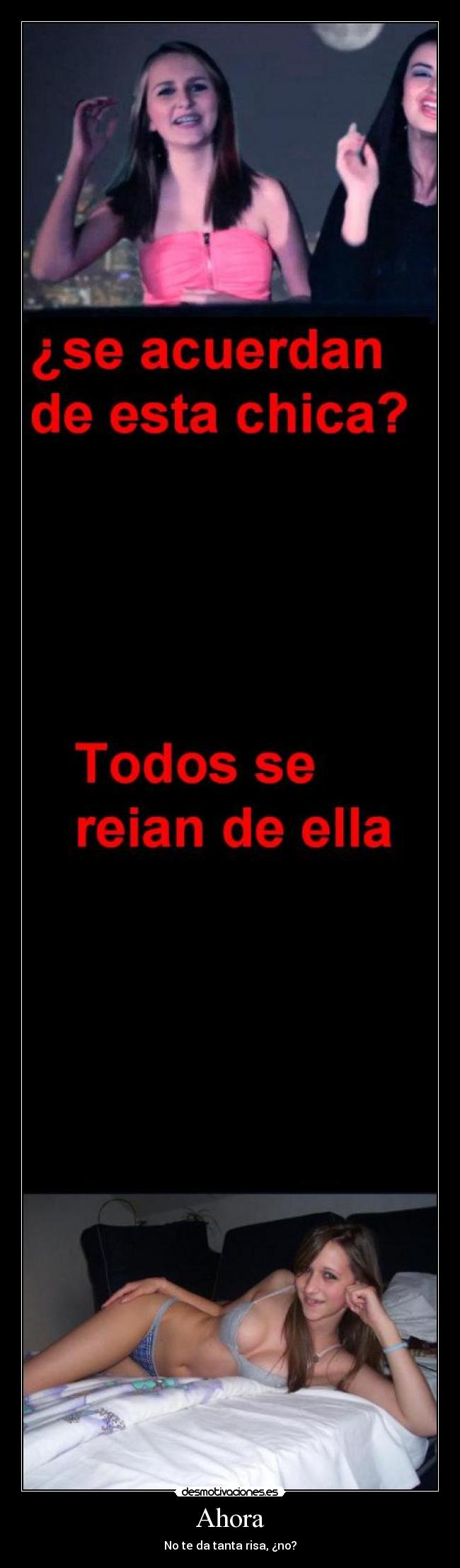 Ahora - No te da tanta risa, ¿no?