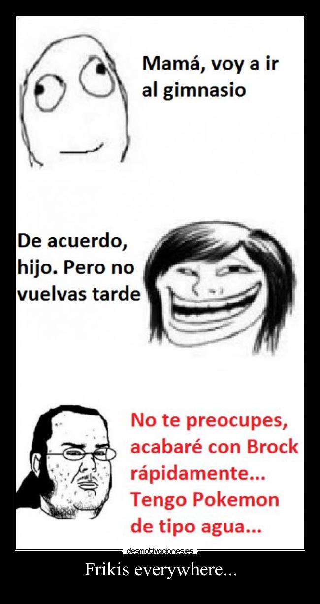 Frikis everywhere... - 