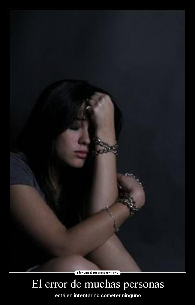 El error de muchas personas - está en intentar no cometer ninguno