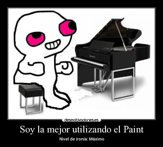 Soy la mejor utilizando el Paint - 