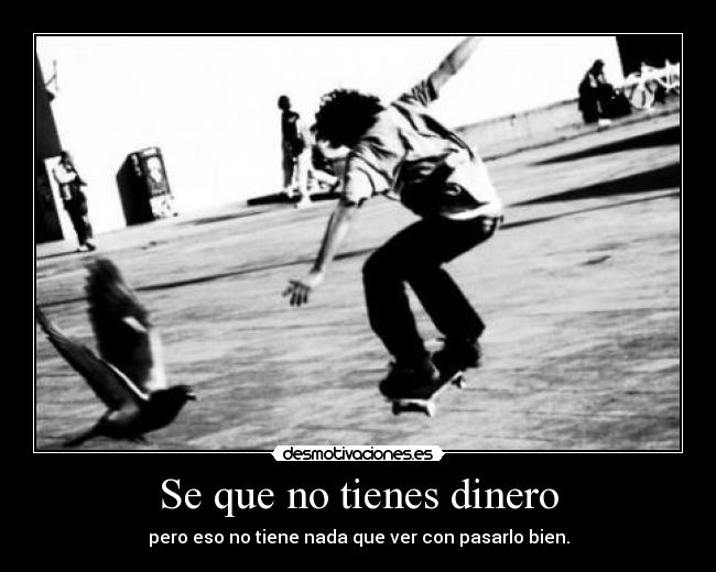 Se que no tienes dinero - 