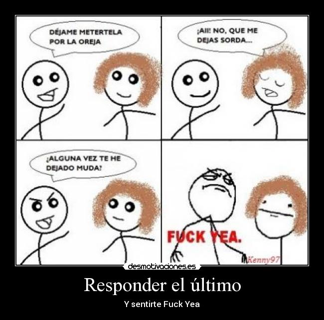 Responder el último -