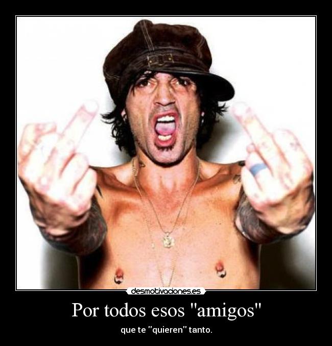 Por todos esos amigos - 