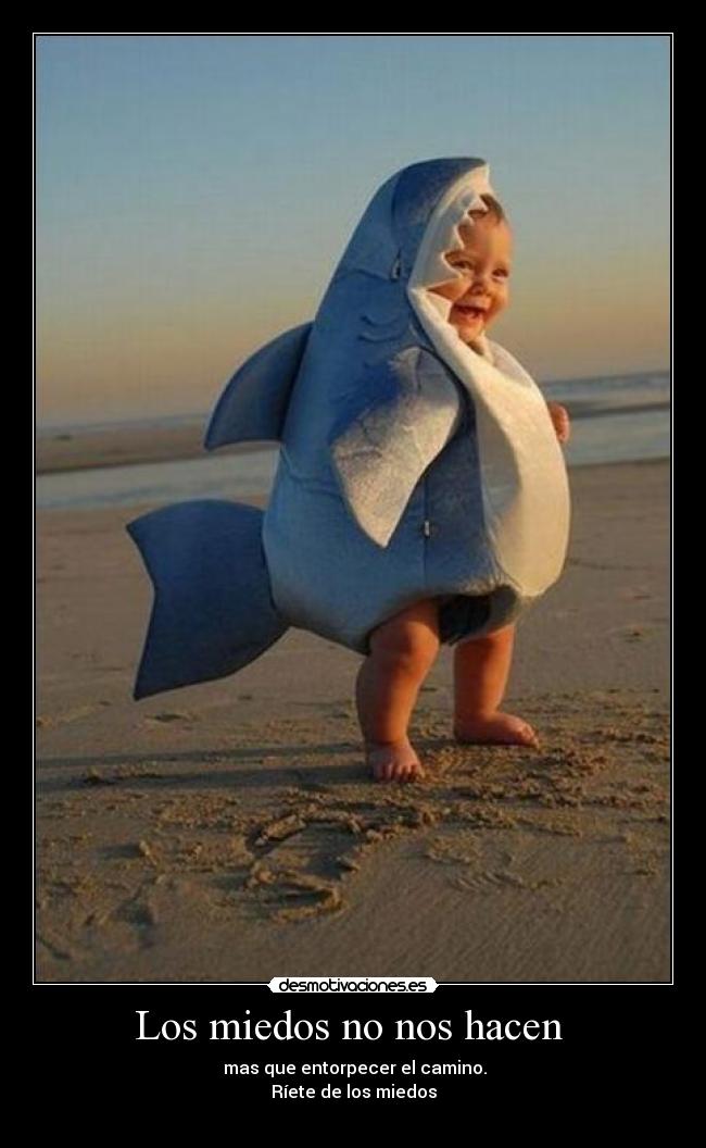 Los miedos no nos hacen -
