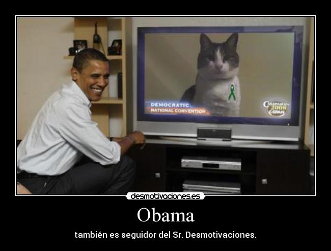 Obama - también es seguidor del Sr. Desmotivaciones.