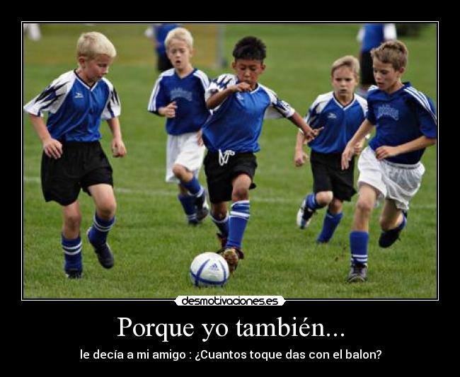 Porque yo también... - 