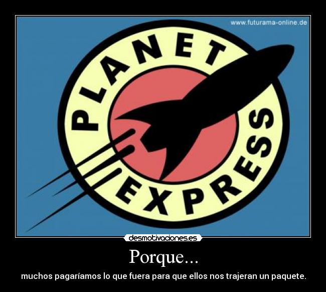 Porque... -