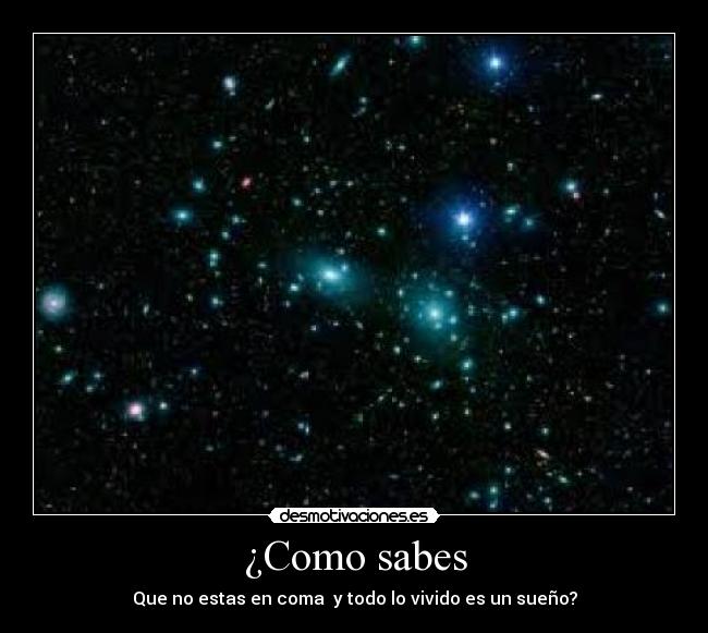 ¿Como sabes -