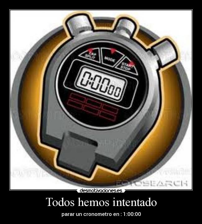 Todos hemos intentado -