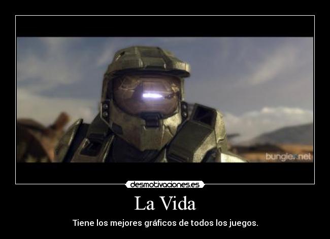 carteles vida vida tiene los mejores graficos todos los juegos desmotivaciones