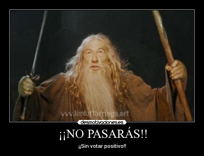 ¡¡NO PASARÁS!! -