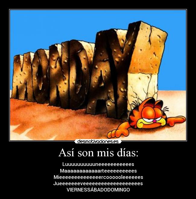 Así son mis días: -