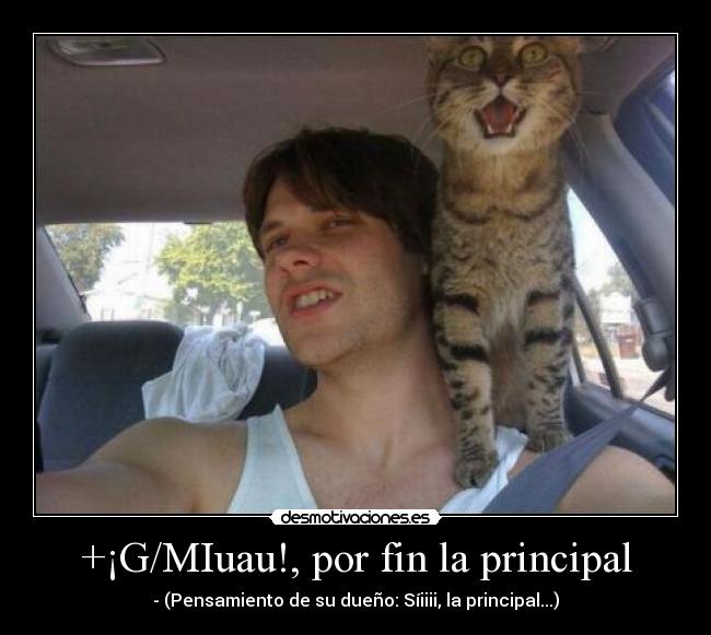 +¡G/MIuau!, por fin la principal -
