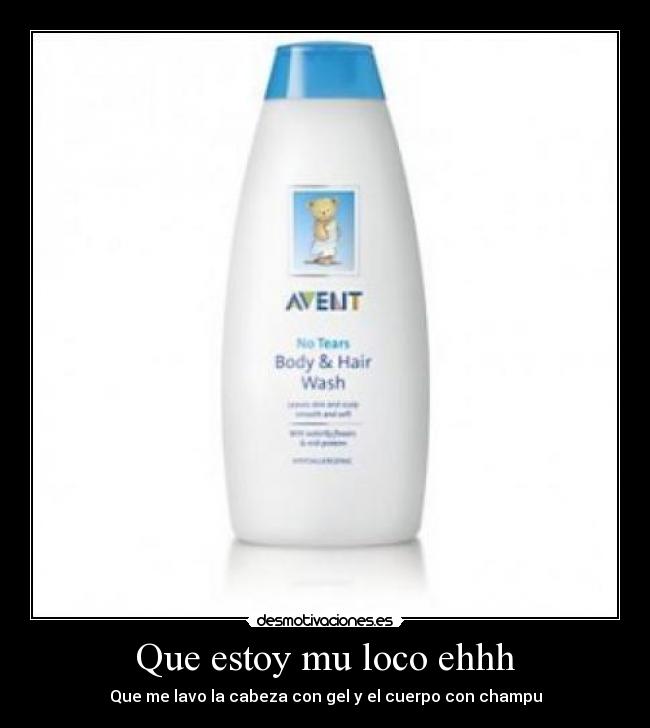 Que estoy mu loco ehhh - 