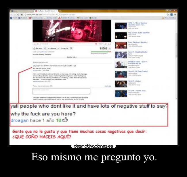 Eso mismo me pregunto yo. - 