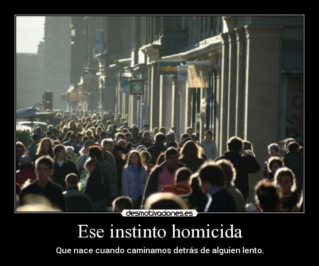 Ese instinto homicida - 