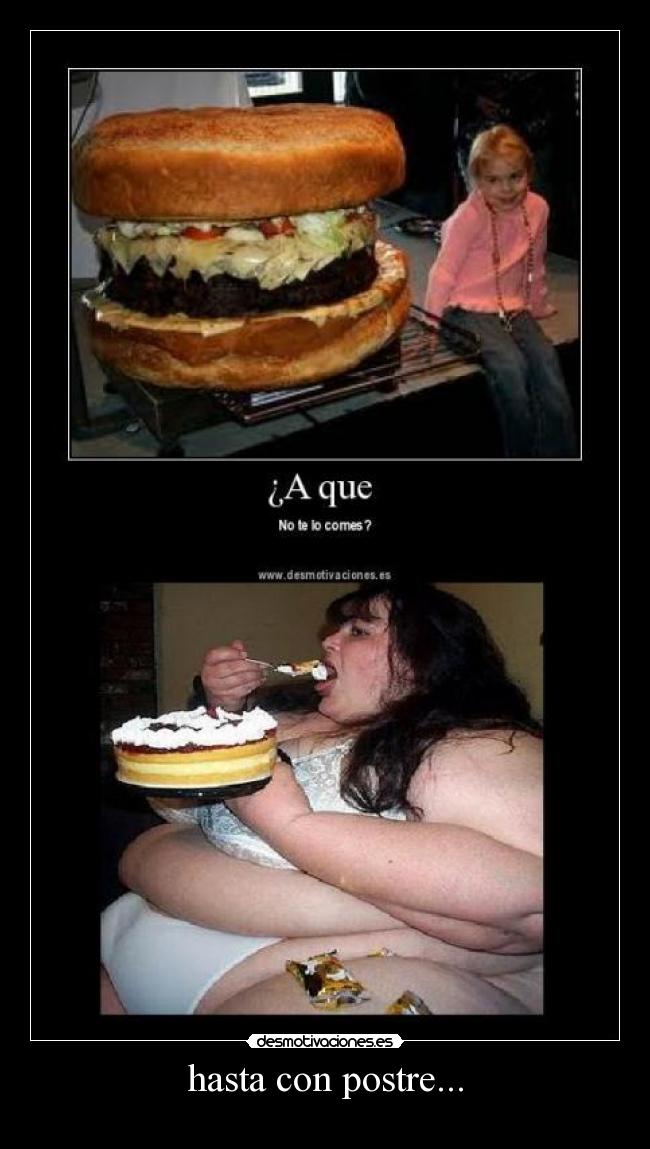 hasta con postre... - 